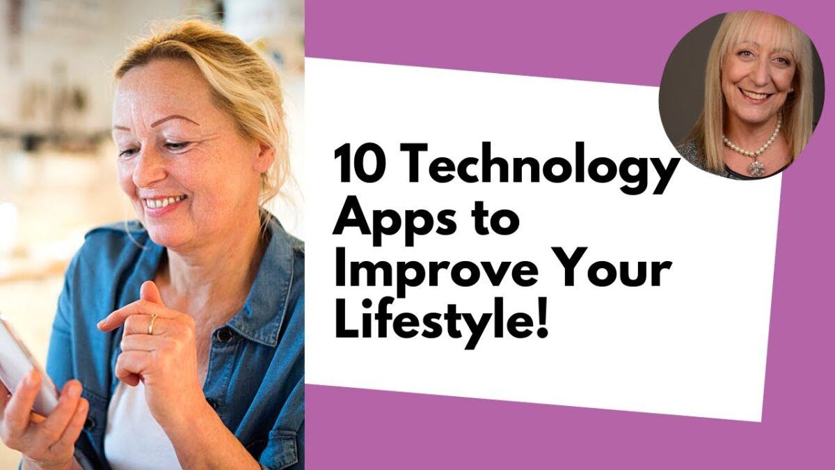 10 Technology Apps That Can Help You Make Lifestyle Changes in Your Sixties