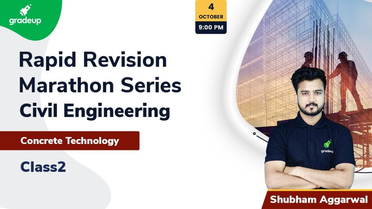 Concrete Technology | Civil Engineering | Rapid Revision Series | Class 2 | Shubham Sir | Gradeup