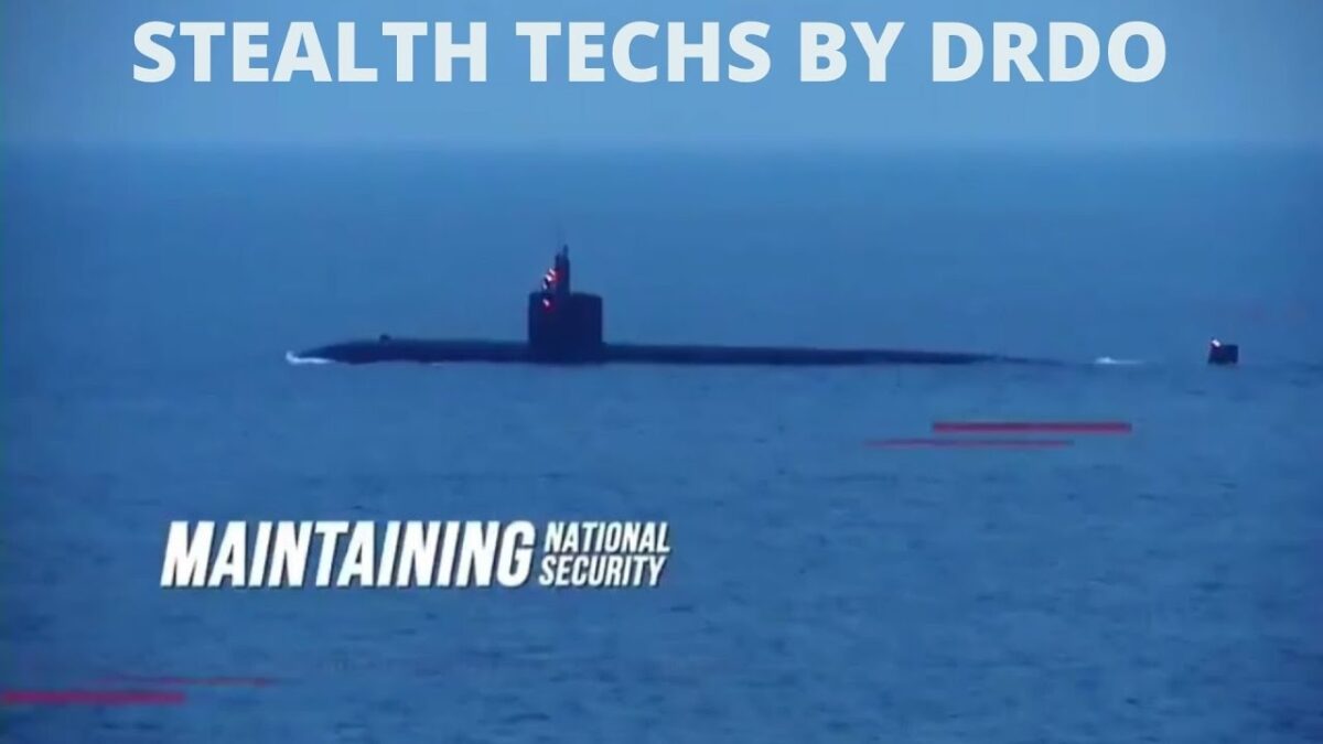 DRDO technology for Stealth Submarine and surface Ships