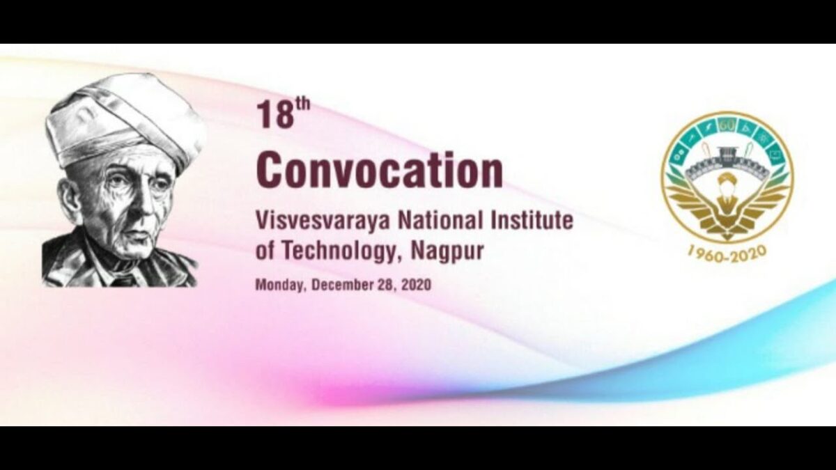 18th Convocation Visvesvaraya National Institute Of Technology, Nagpur
