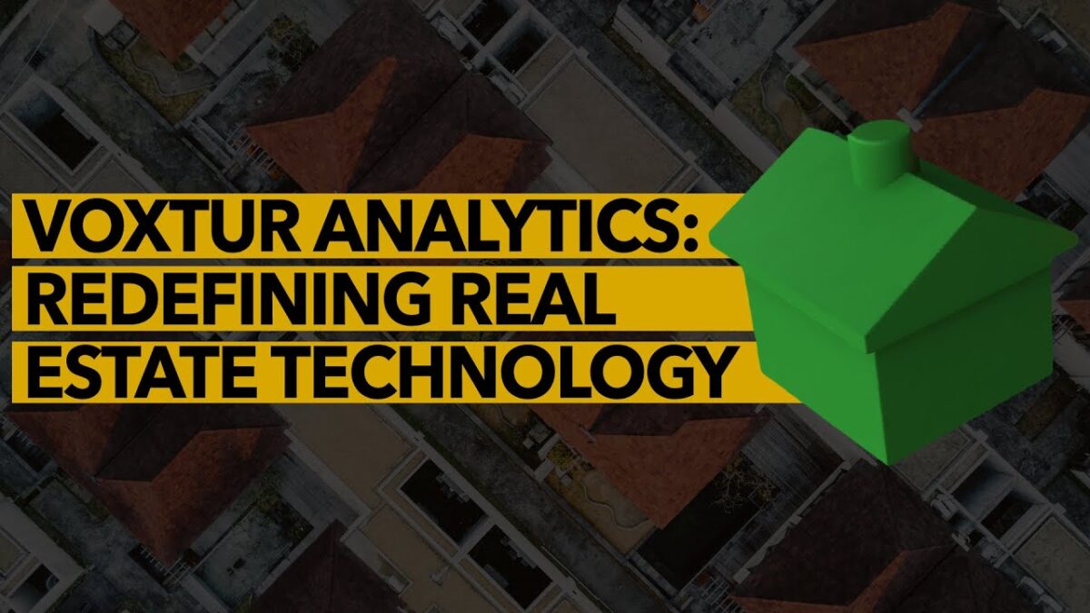 Voxtur Analytics: Redefining Real Estate Technology