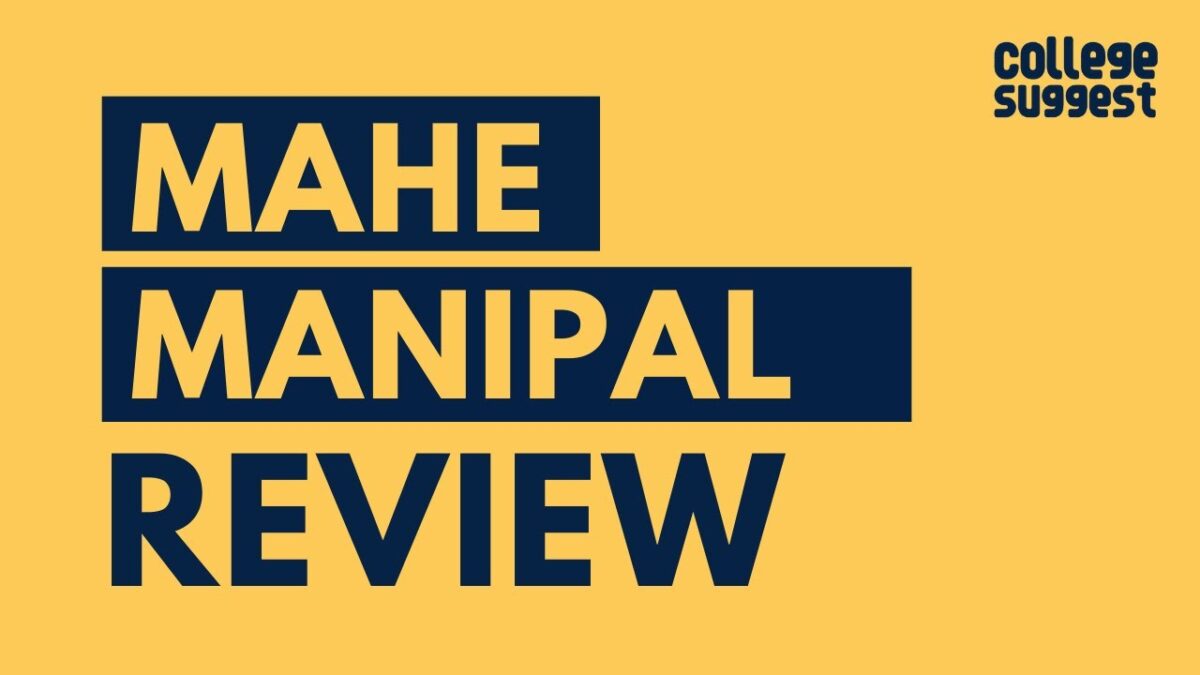 Manipal Institute of Technology Review 2020 | Students | Placements | Recruiters | Campus Life