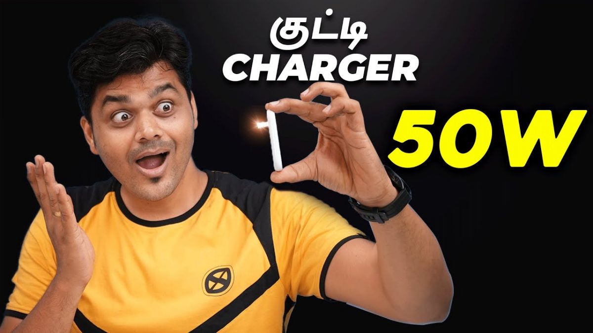 குட்டி charger – New Charging Technology ⚡⚡⚡ 50Watts Charger | Tamil Tech